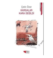 Kargalar Kara Değildi