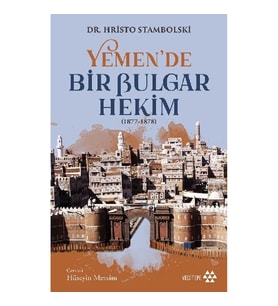 Yemen'de Bir Bulgar Hekim