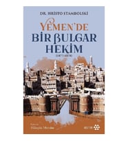 Yemen'de Bir Bulgar Hekim