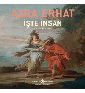 İşte İnsan - Ecce Homo