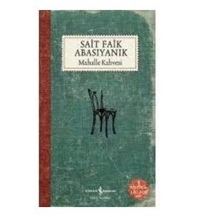 Mahalle Kahvesi Sait Faik Abasıyanık İş Bankası