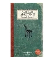 Mahalle Kahvesi Sait Faik Abasıyanık İş Bankası
