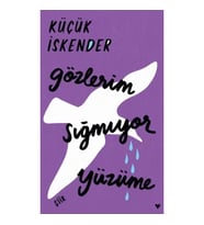 Gözlerim Sığmıyor Yüzüme (Ciltli)