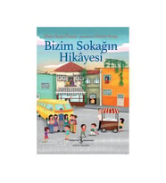Bizim Sokağın Hikayesi Hira Ayşe Özsoy İş Bankası Kültür Yayınları