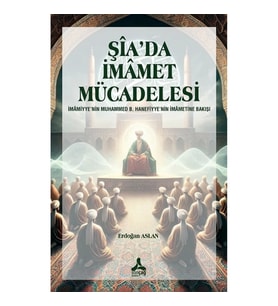 Şia’da İmamet Mücadelesi