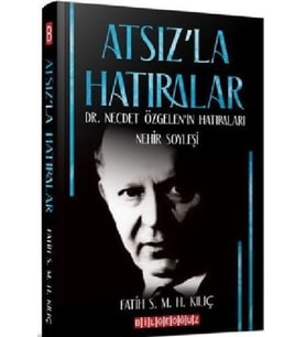 Atsız'la Hatıralar
