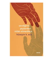 Sevdiğiniz Şeylerden İnfak Etmedikçe