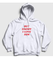 Presmono Unisex Beyaz But Daddy I Love Him Harry Styles Kapüşonlu Sweatshirt 317127tt