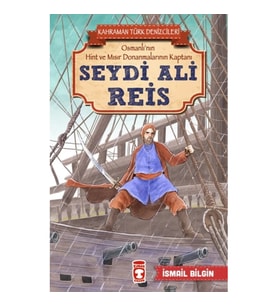 Seydi Ali Reis - Kahraman Türk Denizcileri