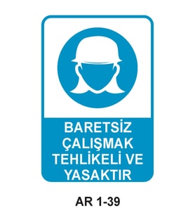 İŞ GÜVENLİĞİ UYARI LEVHASI 1 ADET PVC 21 X 29CM