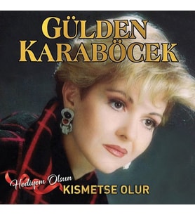 Gülden Karaböcek Hediyem Olsun / Kısmetse Olur - Plak (Standart)