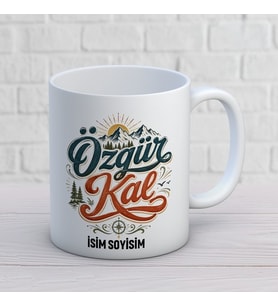 Özgür Kal Yazılı Kişiye Özel Baskılı Kupa – Motivasyon ve Doğa Temalı Hediye
