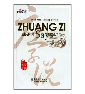 Zhuang Zi Says (Wise Men Talking Series)