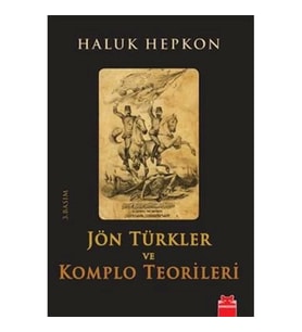 Jön Türkler ve Komplo Teorileri