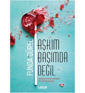 Aşkım Başımda Değil