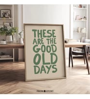 Bunlar Eski Güzel Günler Retro Alıntı Duvar Sanatı, Vintage Sönük Yeşil Poster