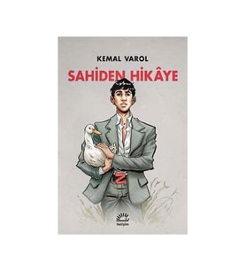 Sahiden Hikaye Kemal Varol İletişim Yayınları