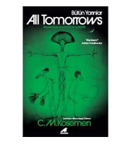 All Tomorrows – Bütün Yarınlar