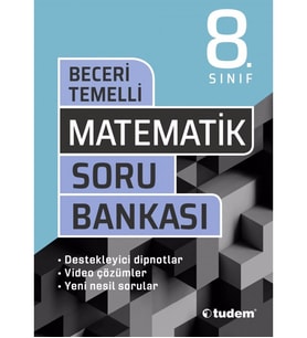 TUDEM 8.SINIF MATEMATİK BECERİ TEMELLİ SORU BANKASI
