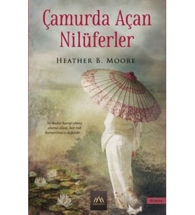 Çamurda Açan Nilüferler