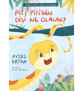 Piti Piti'nin Dişi Ne Olacak?