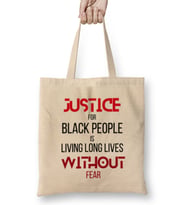 Justice For Black People İs Living Long Lives Without Fear ,BlackLlives Matter,Black Power Bez Çanta Uzun Saplı