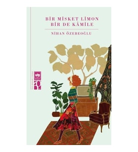 Bir Misket Limon Bir De Kâmile