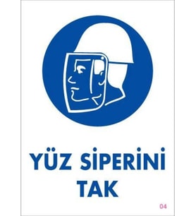 Yüz Siperi Tak Uyarı Levhası 25x35 KOD:4