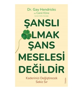 Şanslı Olmak Şans Meselesi Değildir