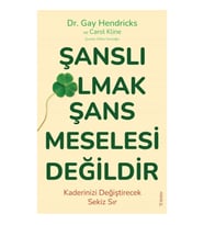Şanslı Olmak Şans Meselesi Değildir