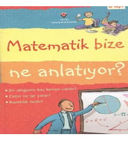 Matematik Bize Ne Anlatıyor?