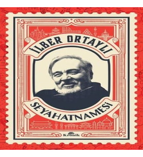 İlber Ortaylı Seyahatnamesi (Kartpostal Hediyeli)