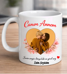 Anneler Gününe Özel Kişiye Özel Canım Annem Kalpli Fotoğraflı Kupa  Anneler Günü Hediyesi