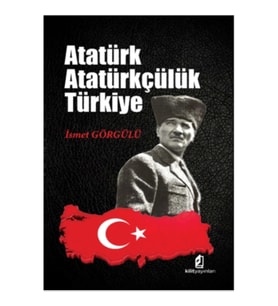 Atatürk Atatürkçülük Türkiye