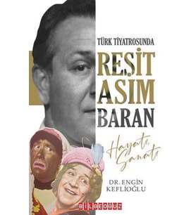 Türk Tiyatrosunda Reşit Asım Baran