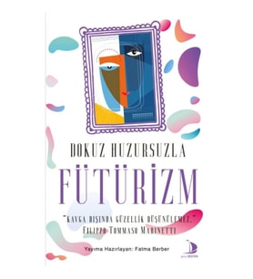 Dokuz Huzursuzla Fütürizm