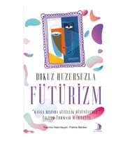 Dokuz Huzursuzla Fütürizm