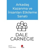 Arkadaş Kazanma ve İnsanları Etkileme Sanatı