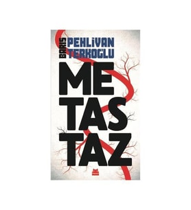 Metastaz Barış Pehlivan Kırmızı Kedi Yayınları