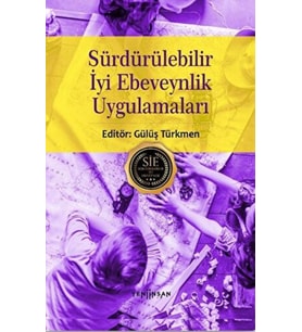 Sürdürülebilir İyi Ebeveynlik Uygulamaları