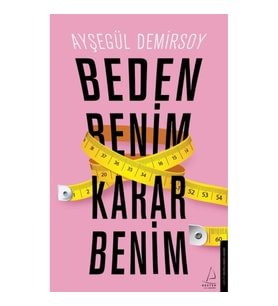 Beden Benim Karar Benim