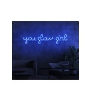 you glow girl Yazılı Neon Tabela