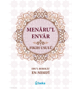 Fıkıh Usulü - Menarul Envar Beka Yayınları Nesefî Kitapları ve Eserleri Beka Kitap