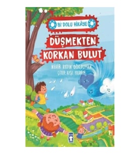 Düşmekten Korkan Bulut - Bi' Dolu Hikaye