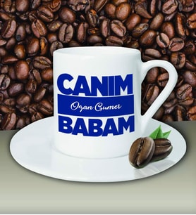 Kişiye Özel Canım Babam 6 Tasarımlı Beyaz Kahve Fincanı