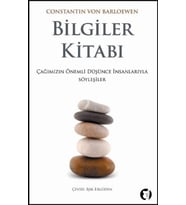 Bilgiler Kitabı - Çağımızın Önemli Düşünce İnsanları - Constantin Von Barloewen