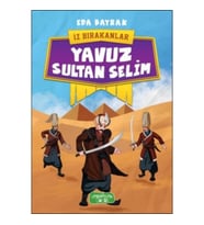 İz Bırakanlar - Yavuz Sultan Selim