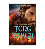 Göktürk Efsanesi Tong Yabgu