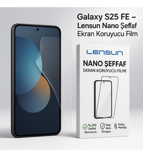 Galaxy S25 FE – Lensun Nano Şeffaf Ekran Koruyucu