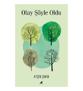 Olay Şöyle Oldu